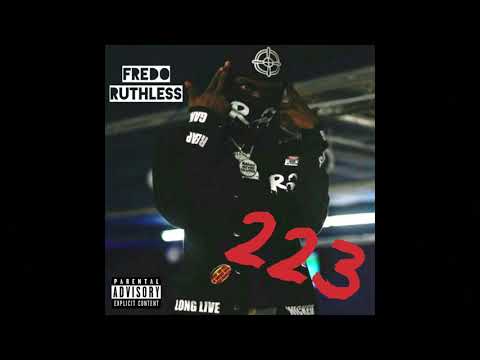 Fredo Ruthless - 223