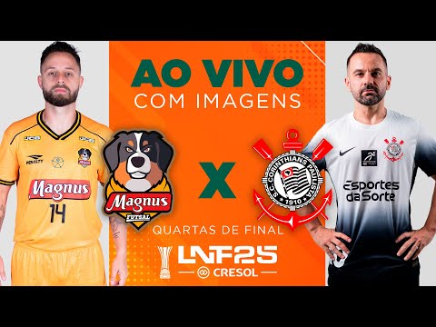 JOGO COMPLETO | LNF 2025 | MAGNUS x CORINTHIANS | RODADA QUARTAS - 2ª RODADA
