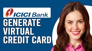 How To Generate Virtual Credit Card ICICI Bank Online (How To Create/Make ICICI Virtual Credit Card)