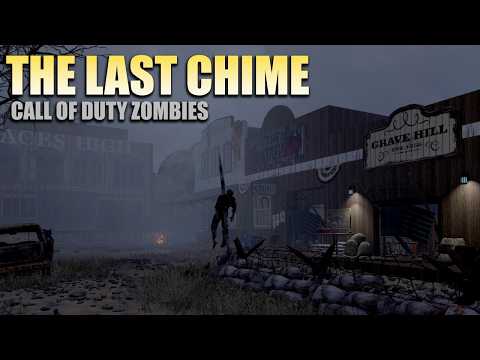 THE LAST CHIME ZOMBIES (Call of Duty Zombies)