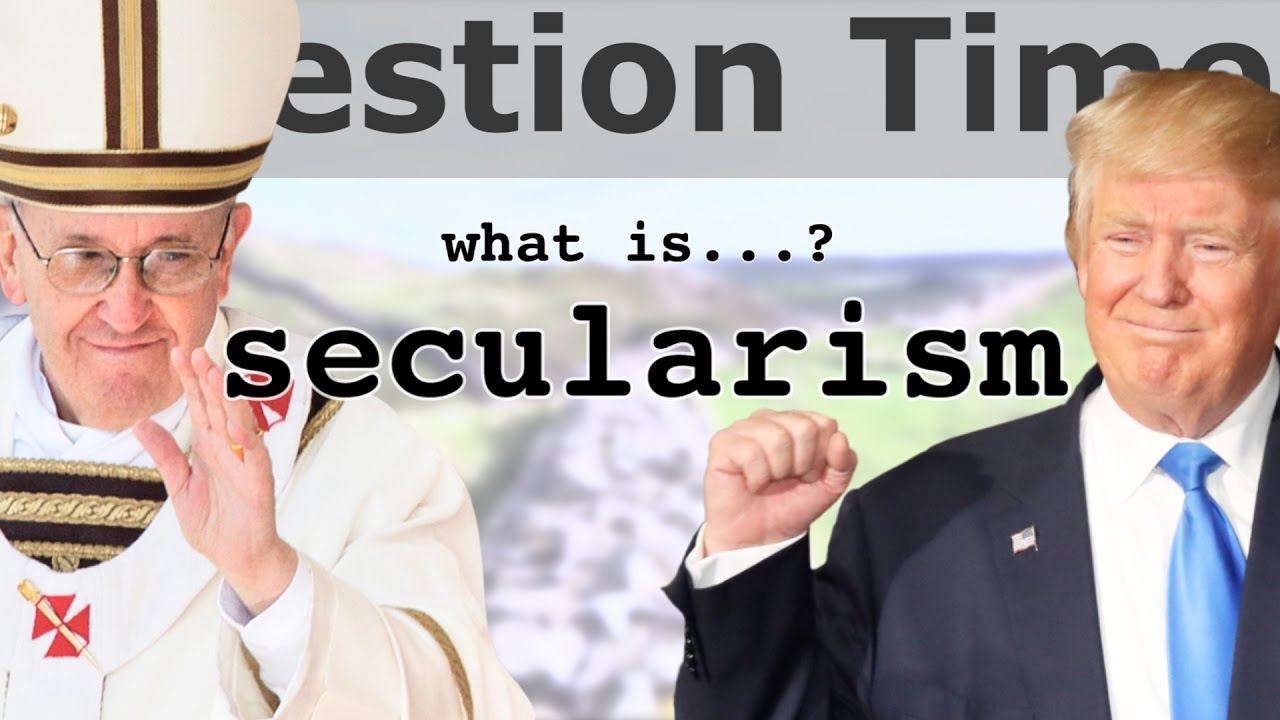 WHAT IS SECULARISM?