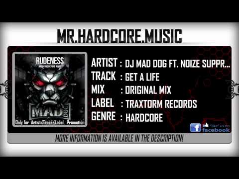 DJ Mad Dog ft. Noize Suppressor & MC Jeff - Get A Life [HQ|HD]