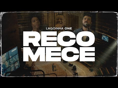 Recomece (Clipe Oficial) - Lagoinha One