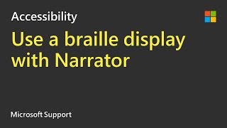 Use your refreshable braille display with Narrator on Windows 10