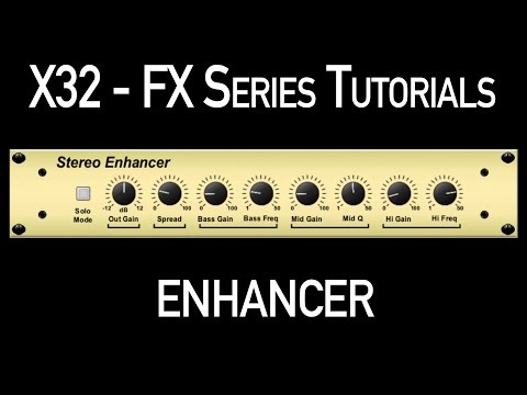Behringer X32 Effects Tutorial - Enhancer