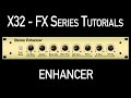 Behringer X32 Effects Tutorial Enhancer