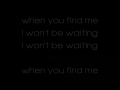 Tara Angell - When You Find Me (Lyrics)