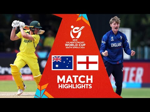Australia v England | Match Highlights | U19 CWC 2024