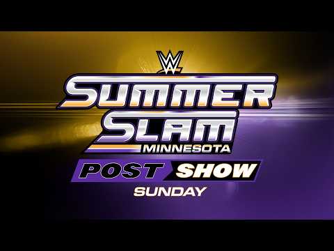 Watch: WWE SummerSlam Sunday Post-Show: August 2, 2026