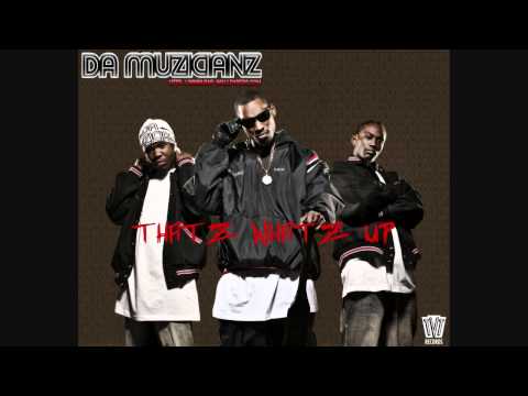 Da Muzicianz Thatz Whatz Up (2005) (feat. Wippa Snappa)