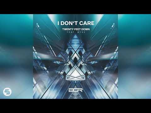 Twenty Feet Down feat. Myke - I Don't Care (Club Mix)