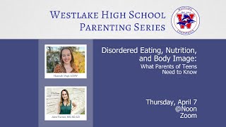 WHS Speaker Series-Disordered Eating, Nutrition, and Body Image: What Parents Need to Know