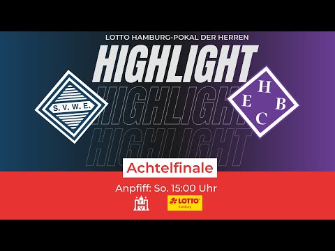 LOTTO Hamburg-Pokal - Achtelfinale der Herren | SV West-Eimsbüttel - HEBC