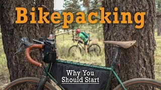 Why YOU Should Start Bikepacking!