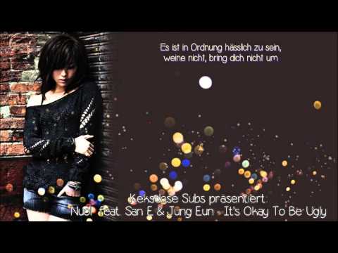 [HD] Nuol feat. San E & Jung Eun - It's Okay To Be Ugly (못생겨도 괜찮아) [German Subs]