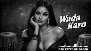 Download lagu Feel the Promise of Love 💕 | Wada Karo (Evergreen Hit) mp3 Download lagu Feel the Promise of Love 💕 | Wada Karo (Evergreen Hit) mp3