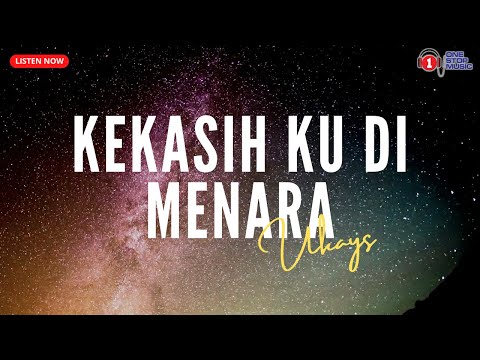 Kekasih Ku Di Menara - Ukays (Lirik Lagu Trending)