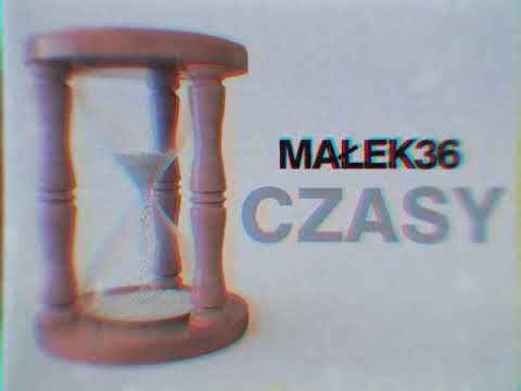 MAŁEK36 - CZASY