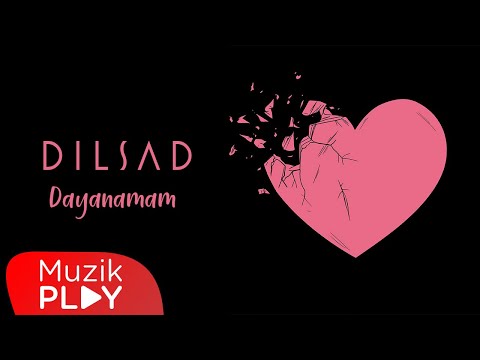 Dilsad - Dayanamam (Official Lyric Video)