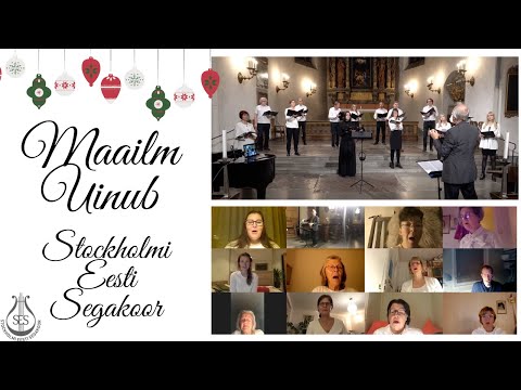 Stockholmi Eesti Segakoor - Maailm Uinub