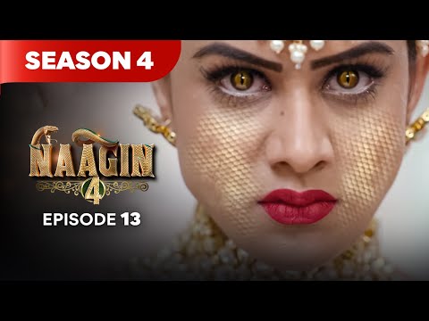Naagin Drama Serial | Season 4 | EPISODE 13 | Best Drama 2025