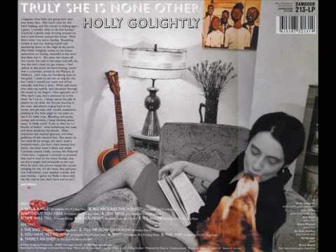 Holly Golightly - Tell me Now so I Know