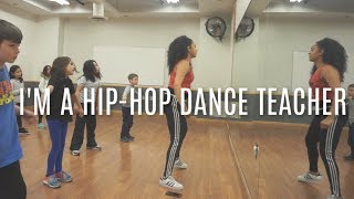 Life Of A Dance Teacher Vlog | I'm A Hip-Hop Dance Teacher