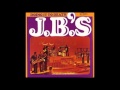 The J.B.'s - Doing It To Death Part I & Part II