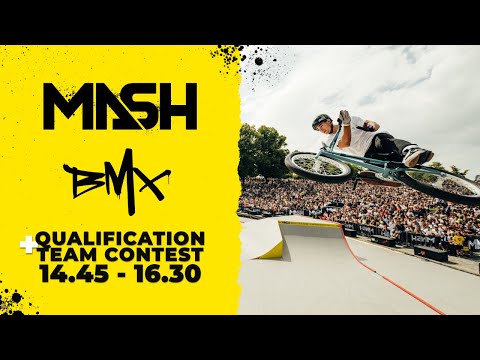 BMX Qualification & Team Contest Finals | MASH 25