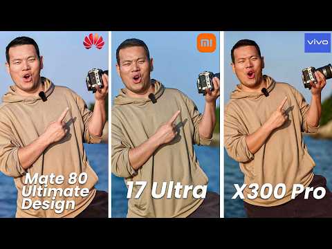 Xiaomi 17 Ultra vs Mate 80 RS vs vivo X300 Pro — Cameras Compared