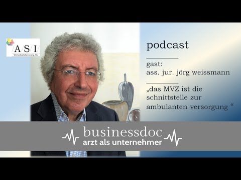 Businessdoc - Arzt als Unternehmer / Gast: Jörg Weißmann