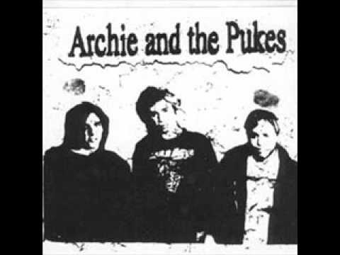 Archie and The Pukes - Idiot