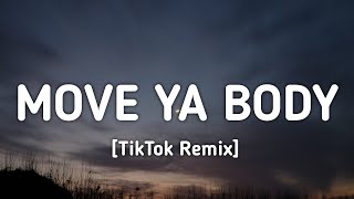 Download lagu CHAMOS - Move Ya Body [TikTok Remix] mp3