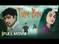 Tum Bin Full Movie Khushhal Khan Mamya Shahjaffar Romantic Pakistani Movie