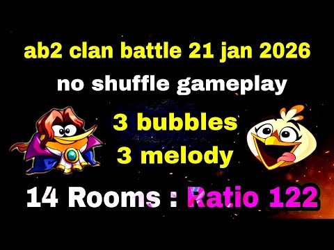 Angry birds 2 clan battle 21 jan 2026 no shuffle easy gameplay multiples melody and bubble Ratio 122