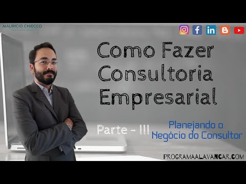 Como fazer Consultoria Empresarial - Parte 3