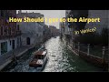 How should I get to the airport in Venice Italy?