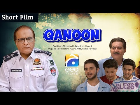 Qanoon | Short Film | Aadi Khan - Mehmood Aslam - Rashid Farooqui | Geo Films