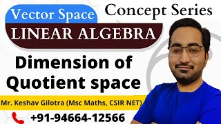 Vector Space - Dimension of Quotient space | Linear Algebra | Examples Of Basis | Quotient Space SRM