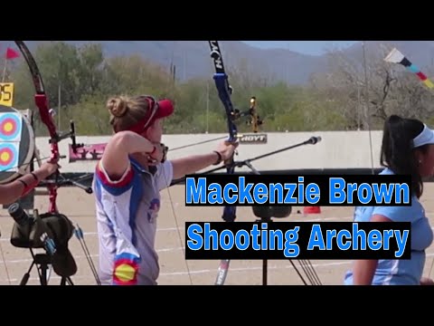 Mackenzie Brown Shooting Archery Arizona Cup 2018