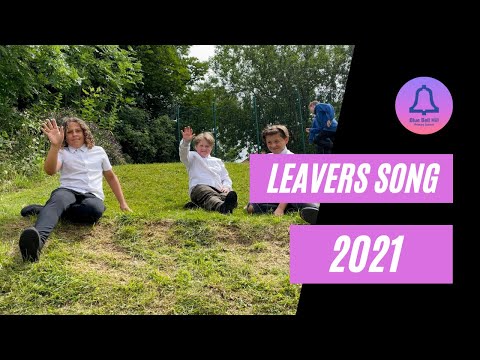Year 6 Leavers Song 2021