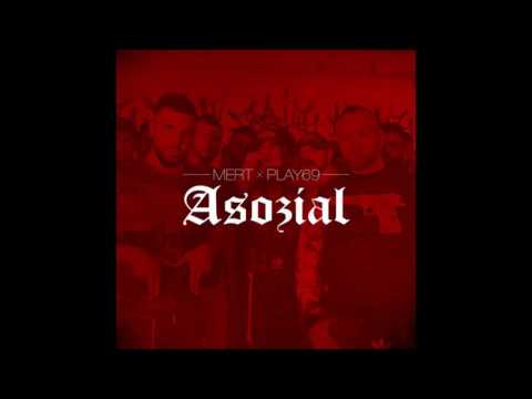 MERT ft. PLAY 69 - ASOZIAL