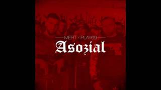 MERT ft. PLAY 69 - ASOZIAL