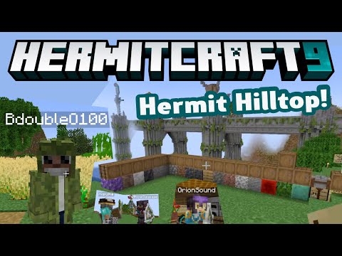 HermitCraft 9 ep 41! Hermit Hilltop! Feat. @bdoubleo, @TheMythicalSausage, and more!