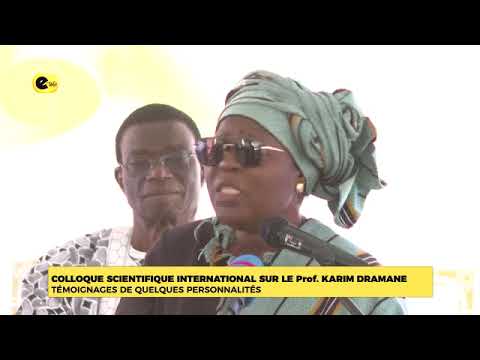Colloque scientifique international sur le prof. KARIM DRAMANE