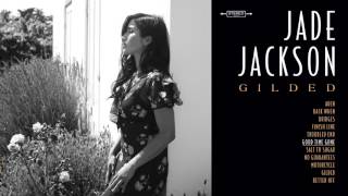 Jade Jackson - "Good Time Gone"