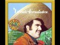 Vicente Fernandez - a donde vas que mas valgas - TheJulianlora Vicente Fernandez - a donde vas que mas valgas