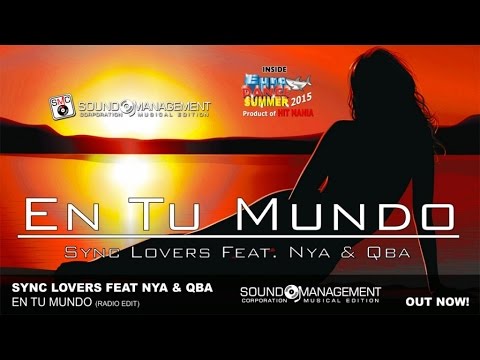 Sync Lovers Ft Nya & Qba - En Tu Mundo (EURODANCE SUMMER 2015 - HIT MANIA 2015)
