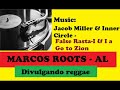 Jacob Miller & Inner Circle - False Rasta I & I a Go to Zion / MARCOS ROOTS - AL