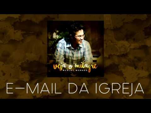 E - mail Da Igreja - Wesley Moraes